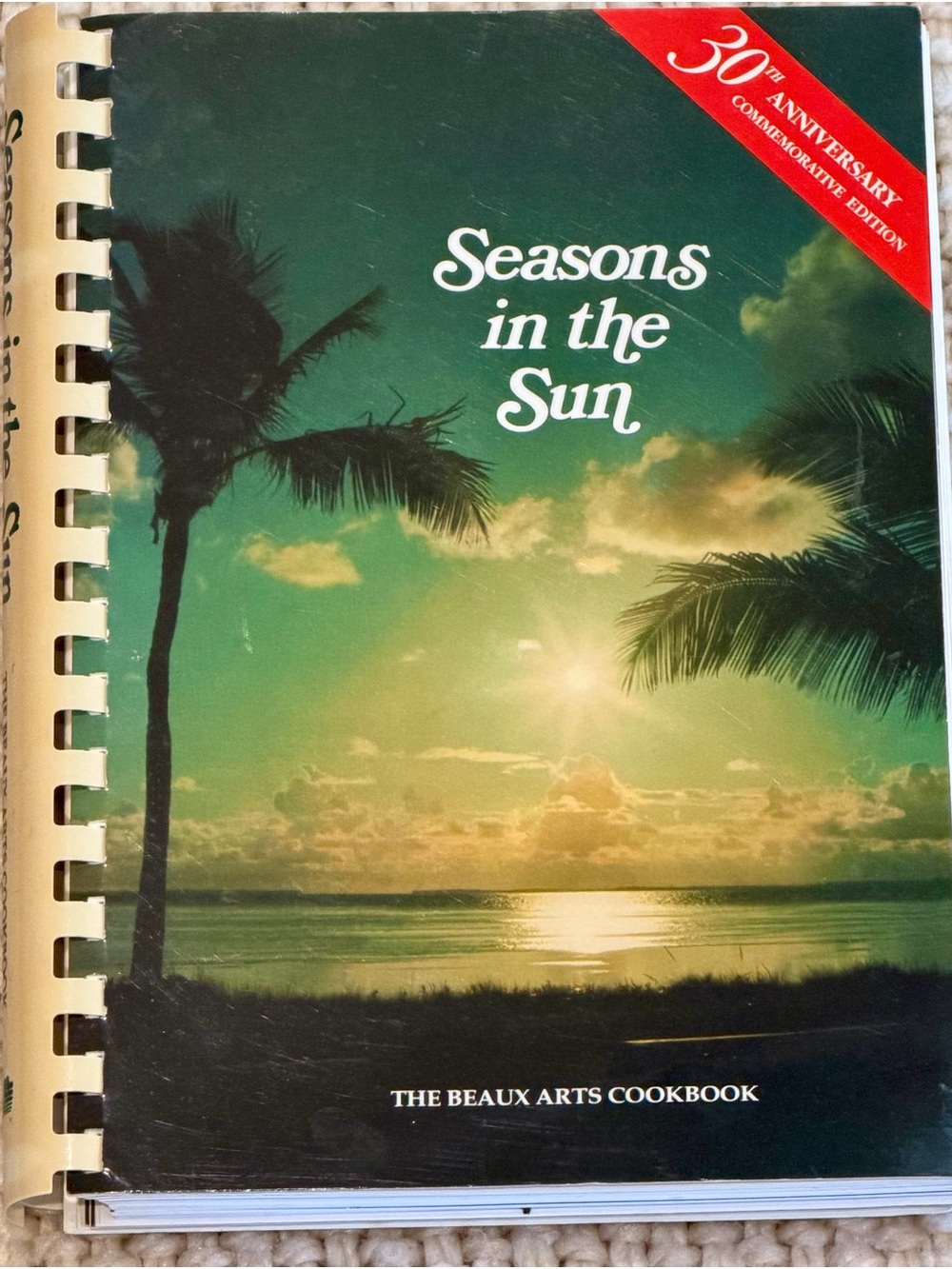 VINTAGE Seasons in the Sun Beaux Arts Cookbook 30th Anniversary Miami Florida 76